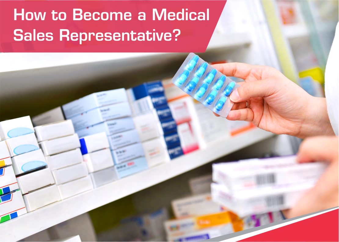 How To Become A Medical Sales Representative 